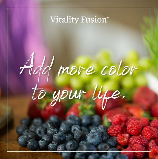 Vitality Fusion post: Add more color to your life